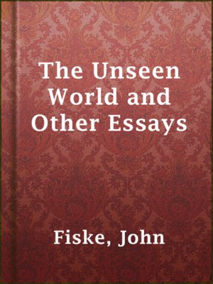 cover image of The Unseen World and Other Essays